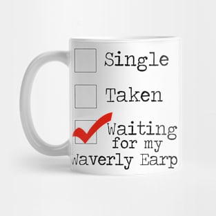 Waiting For My Waverly Earp - Wynonna Earp Mug